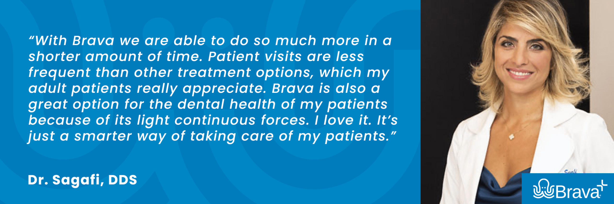 Dr Sagafi Brava Braces