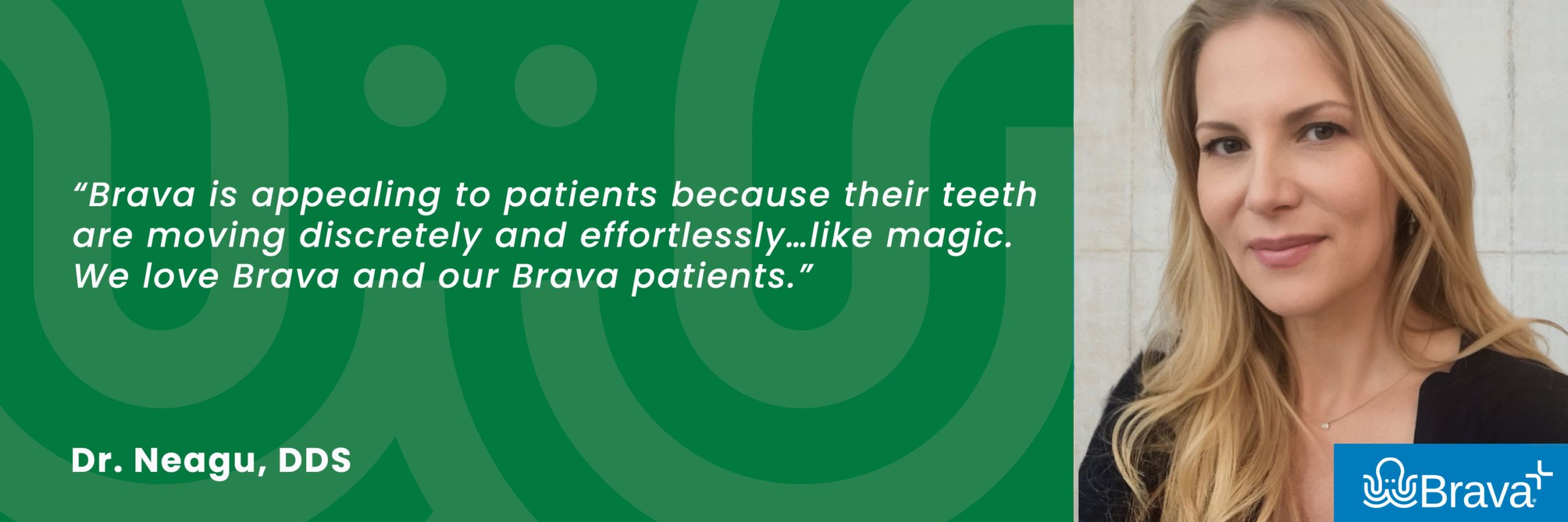 Dr. Neagu Brava Braces